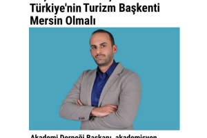 Doç. Dr. Onur Başar Özbozkurt: “Türkiye\\\'nin Turizm Başkenti Mersin Olmalı”