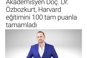 Akademisyen Doç. Dr. Özbozkurt, Harvard Eğitimini 100 Tam Puanla Tamamladı