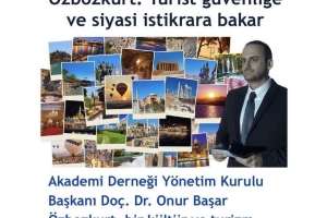 Özbozkurt: Turist Güvenliğe ve Siyasi İstikrara Bakar