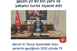 Tarsus’un Ören Yerlerini Geçen Yıl 80 Bin Yerli ve Yabancı Turist Ziyaret Etti
