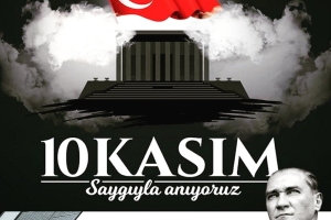 Başkanımızdan "10 Kasım Atatürk\\\'ü Anma" Mesajı