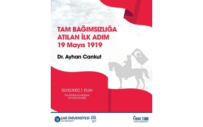 Dr. Ayhan Cankut, Tam Bağımsızlığa Atılan İlk Adım 19 Mayıs 1919 Başlıklı Konferansta Konuşmacı Oldu