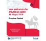 Dr. Ayhan Cankut, Tam Bağımsızlığa Atılan İlk Adım 19 Mayıs 1919 Başlıklı Konferansta Konuşmacı Oldu