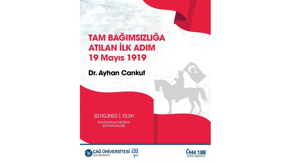 Dr. Ayhan Cankut, Tam Bağımsızlığa Atılan İlk Adım 19 Mayıs 1919 Başlıklı Konferansta Konuşmacı Oldu