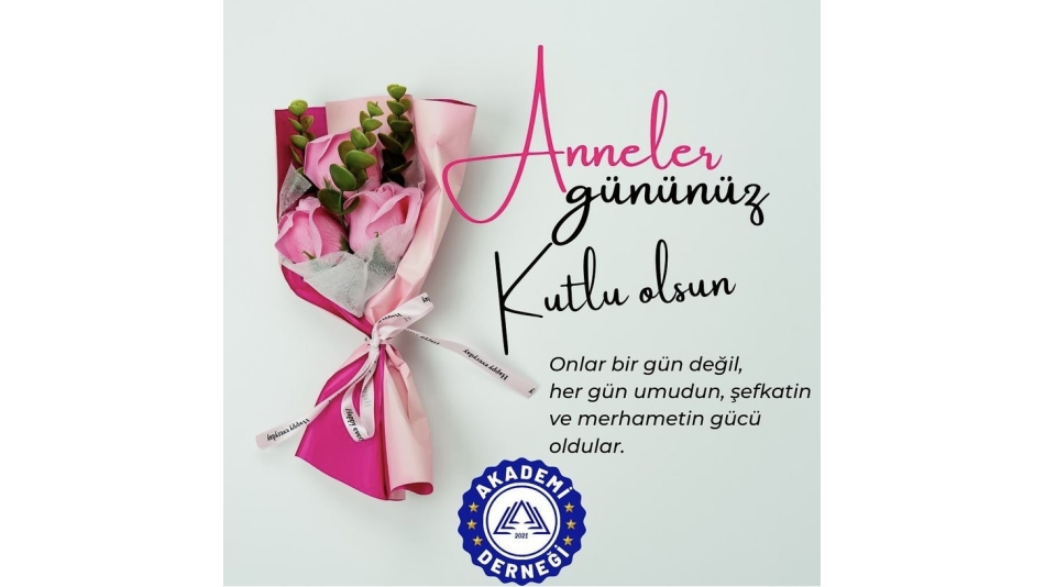 Başkanımızdan "Anneler Günü" Mesajı