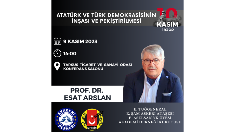 Invitation to Our Seminar Titled "Atatürk and the Construction and Strengthening of Turkish Democracy"