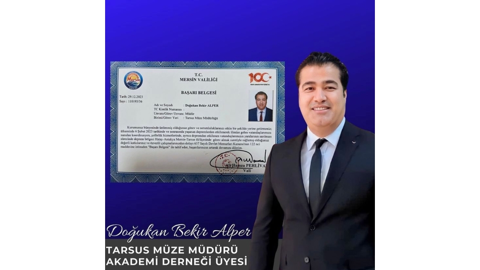 Tarsus Museum Director and Esteemed Member Doğukan Bekir Alper was Awarded a Certificate of Achievement