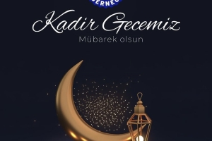 Başkanımızdan "Kadir Gecesi" Mesajı