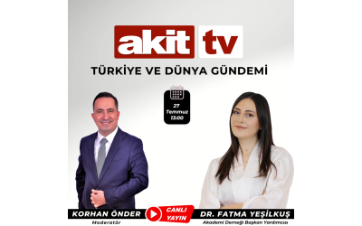 Akademi Derneği Başkan Yardımcımız Dr. Fatma Yeşilkuş Akit TV'de Gündemi Değerlendirecek