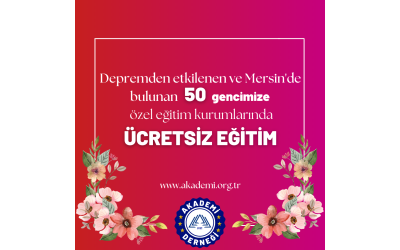 Depremzede Gençlere Ücretsiz Eğitim Desteği Hakkında Bilgilendirme